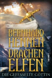 Drachenelfen - Die gefesselte Göttin - Bernhard Hennen (2013)