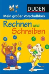 Duden: Mein großer Vorschulblock - Rechnen und Schreiben - Gabie Hilgert, Stefanie Scharnberg, Karoline Kehr (2010)