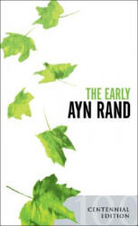 The Early Ayn Rand - Ayn Rand, Leonard Peikoff (ISBN: 9780451214652)