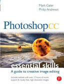Photoshop CC: Essential Skills: A Guide to Creative Image Editing (2013)