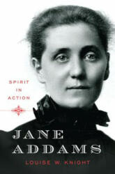 Jane Addams: Spirit in Action (ISBN: 9780393071658)