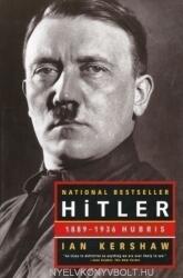 Ian Kershaw: Hitler 1889-1936 Hubris (ISBN: 9780393320350)
