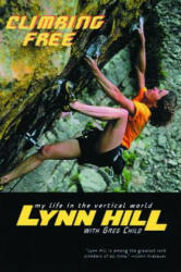 Climbing Free - Greg Child (ISBN: 9780393324334)