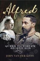Alfred: Queen Victoria's Second Son (2013)