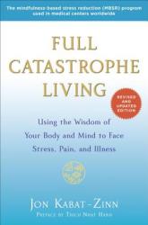 Full Catastrophe Living (Revised Edition) - Jon Kabat-Zinn (2013)