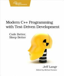 Modern C++ Programming with Test-Driven Development - Jeff Langr (2013)