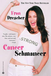 Cancer Schmancer - Fran Drescher (ISBN: 9780446690584)