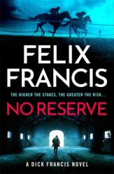 No Reserve: The brand new 2023 thriller from the master of the racing blockbuster (ISBN: 9781804183212)