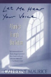 Let Me Hear Your Voice - Catherine Maurice (ISBN: 9780449906644)