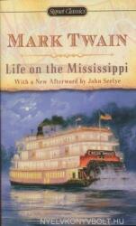 Mark Twain: Life on The Mississippi (ISBN: 9780451531209)