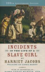 Incidents in the Life of a Slave Girl - Linda Brent, Myrlie Evers-Williams, Dawn Lundy Martin (ISBN: 9780451531469)