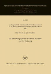 Entwicklungsgebiete Im Rahmen Der Oeec Und Ihre F rderung - Hans Evers (2013)