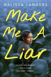Make Me a Liar (ISBN: 9781368101462)