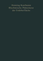 Rhythmische Phanomene Der Erdoberflache - Henning Kaufmann (ISBN: 9783663040798)