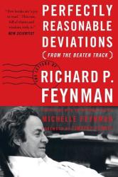 Perfectly Reasonable Deviations from the Beaten Track - Michelle Feynman, Timothy Ferris (ISBN: 9780465023714)