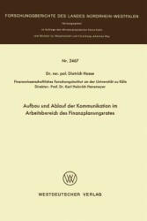 Aufbau Und Ablauf Der Kommunikation Im Arbeitsbereich Des Finanzplanungsrates - Dietrich Hosse (1975)