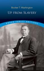 Up from Slavery - Booker T Washington (ISBN: 9780486287386)