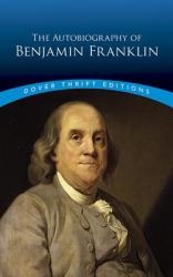 Autobiography - Benjamin Franklin (ISBN: 9780486290737)