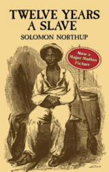Twelve Years a Slave - Solomon Northup (ISBN: 9780486411439)