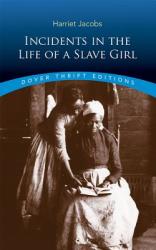Incidents in the Life of a Slave Girl - Harriet Jacobs (ISBN: 9780486419312)