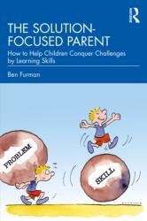The Solution-focused Parent (ISBN: 9781032564791)