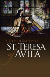Autobiography of St. Teresa of Avila - Teresa of Avila, E Allison Peers, E Allison Peers (ISBN: 9780486475981)