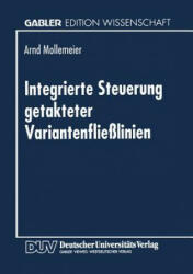 Integrierte Steuerung Getakteter Variantenflie linien - Arnd Mollemeier (1997)