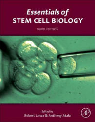 Essentials of Stem Cell Biology - Robert Lanza, Anthony Atala (2013)