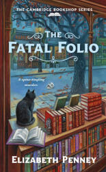 The Fatal Folio - Penney, Elizabeth (ISBN: 9781250787743)