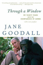 Through a Window - Jane Goodall (ISBN: 9780547336954)