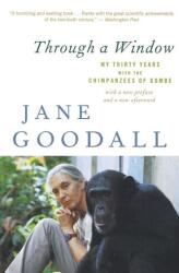 Through a Window - Jane Goodall (ISBN: 9780547336954)
