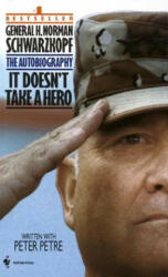 It Doesn't Take a Hero - H. Norman Schwarzkopf (ISBN: 9780553563382)