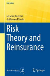 Risk Theory and Reinsurance - Griselda Deelstra, Guillaume Plantin (2013)