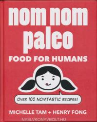 Nom Nom Paleo 1: Food for Humans (2014)