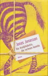 Die Analphabetin, die rechnen konnte - Jonas Jonasson, Wibke Kuhn (2013)