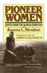 Pioneer Women - Joanna L. Stratton (ISBN: 9780671447489)