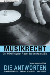 Musikrecht. Die Antworten - Barbara Berndorff, Gunnar Berndorff, Knut Eigler (2013)