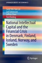 National Intellectual Capital and the Financial Crisis in Denmark, Finland, Iceland, Norway, and Sweden - Carol Yeh-Yun Lin, Leif Edvinsson, Jeffrey Chen, Tord Beding (2013)
