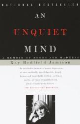An Unquiet Mind - Kay Redfield Jamison (ISBN: 9780679763307)