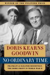 No Ordinary Time - Doris Kearns Goodwin (ISBN: 9780684804484)