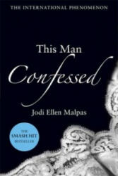 This Man Confessed - Jodi Ellen Malpas (2013)