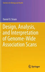 Design, Analysis, and Interpretation of Genome-Wide Association Scans - Daniel O. Stram (2013)