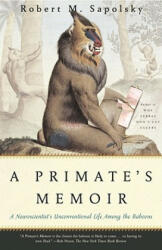 Primate'S Memoir, A - SAPOLSKY (ISBN: 9780743202411)