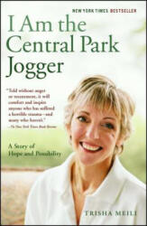 I am the Central Park Jogger - Trisha Meili (ISBN: 9780743244381)