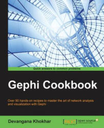 Gephi Cookbook - Devangana Khokhar (ISBN: 9781783987405)