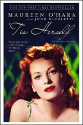 Tis Herself: An Autobiography - Maureen O'Hara, John Nicoletti (ISBN: 9780743269162)