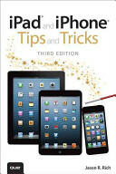 iPad and iPhone Tips and Tricks - (2013)
