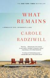 What Remains - Carole Radziwill (ISBN: 9780743277181)