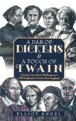 A Dab of Dickens & a Touch of Twain: Literary Lives from Shakespeare's Old England to Frost's New England (ISBN: 9780743448970)
