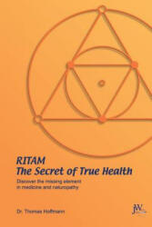 Ritam - The Secret of True Health - THOMAS HOFFMANN (ISBN: 9783934402355)